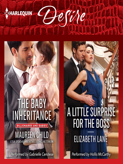 Title details for The Baby Inheritance & a Little Surprise for the Boss by Maureen Child - Available